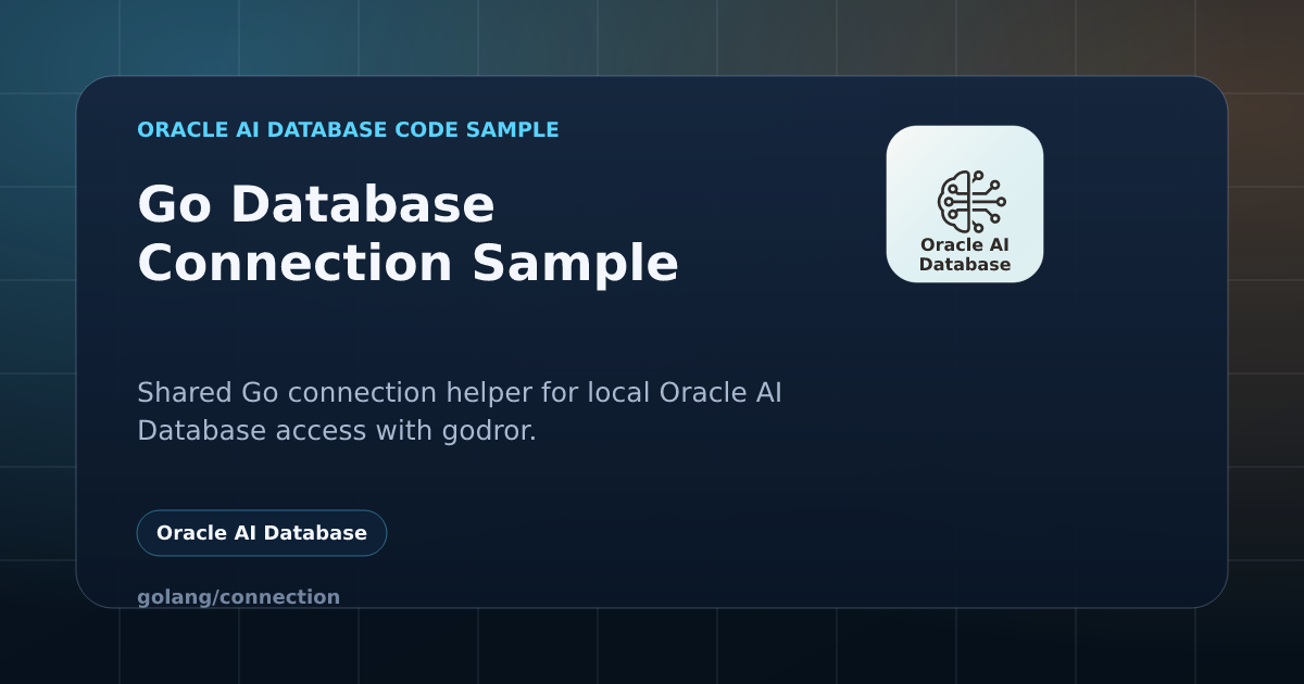 Go Database Connection Sample | Oracle AI Database Code Samples