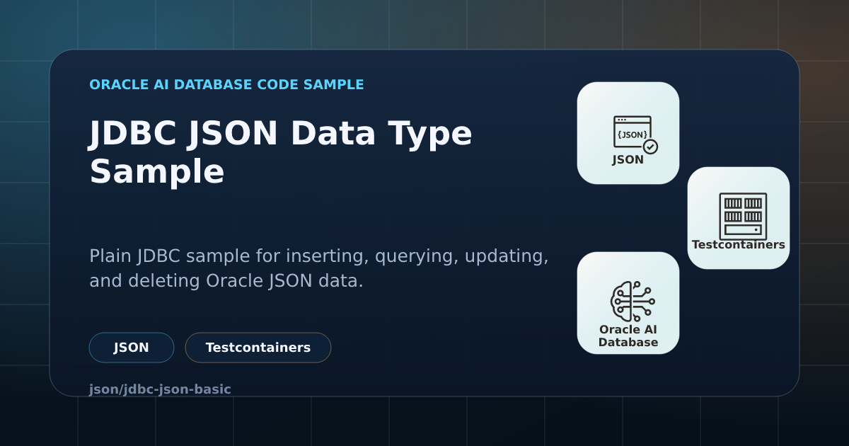 JDBC JSON Data Type Sample | Oracle AI Database Code Samples