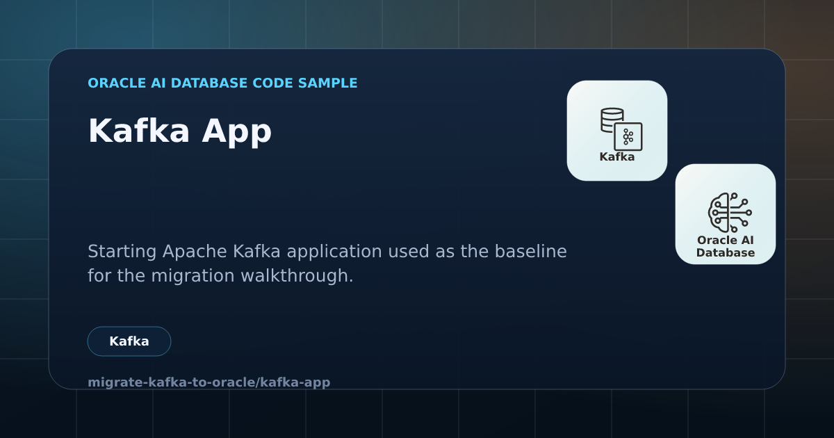 Kafka App | Oracle AI Database Code Samples